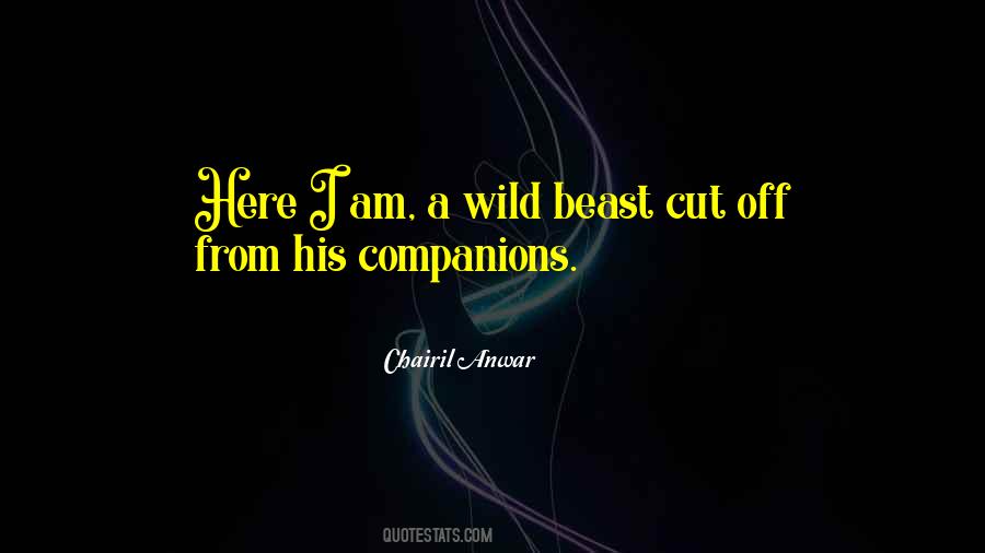A Wild Beast Quotes #1175488