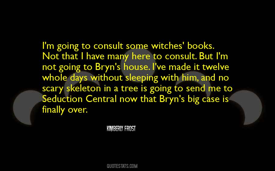 Bryn Quotes #380262