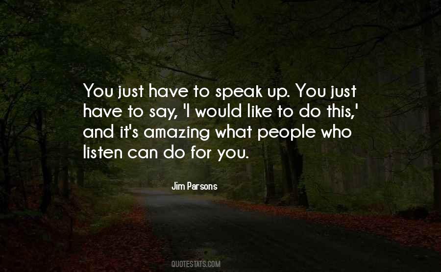 People Who Listen Quotes #1542882