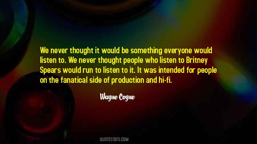 People Who Listen Quotes #1642843