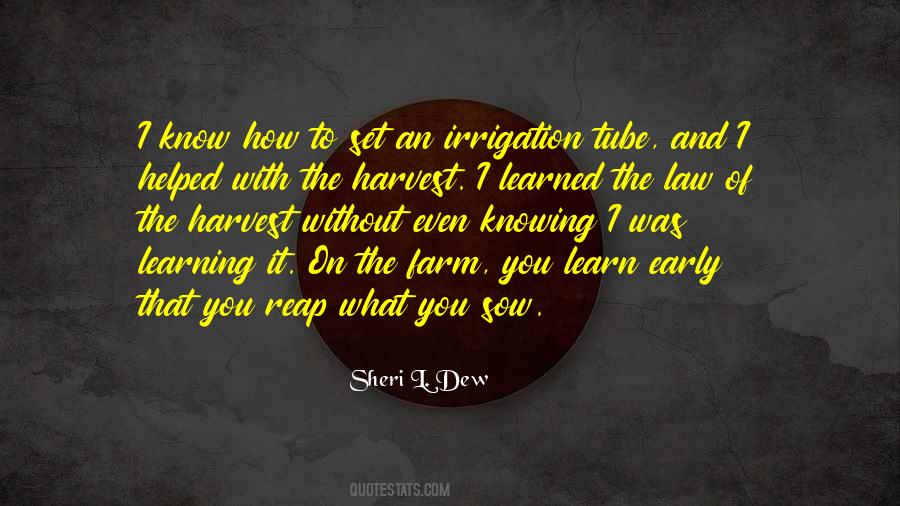 Law Of The Harvest Quotes #741574