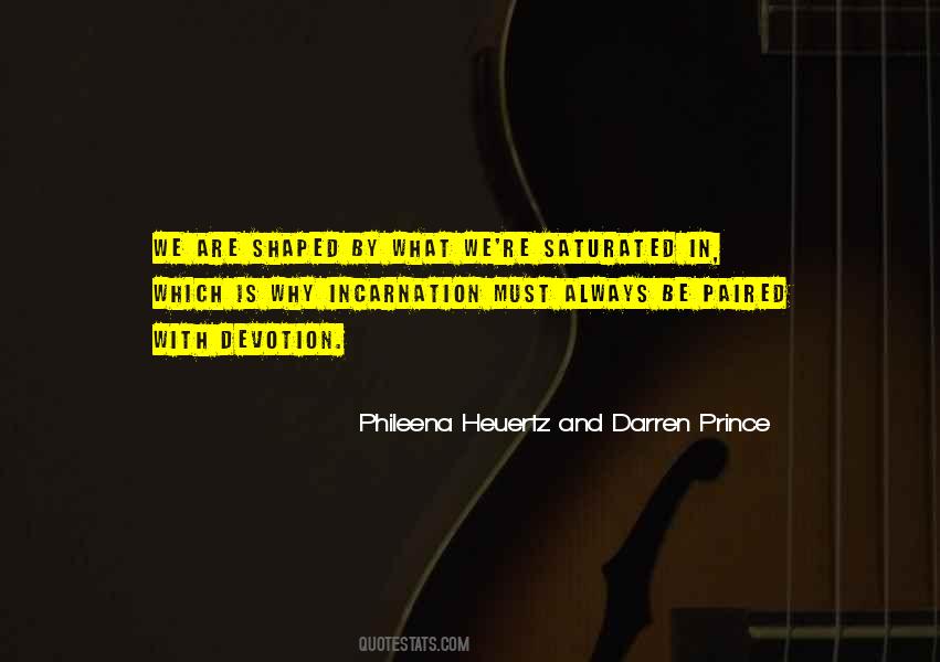 What Is Incarnation Quotes #1784649