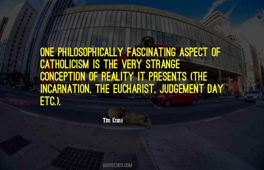 What Is Incarnation Quotes #213189