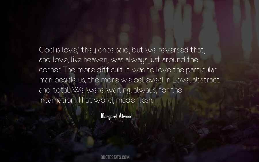 What Is Incarnation Quotes #228676