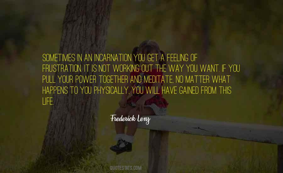 What Is Incarnation Quotes #369409