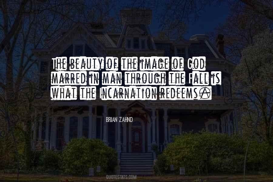 What Is Incarnation Quotes #398372