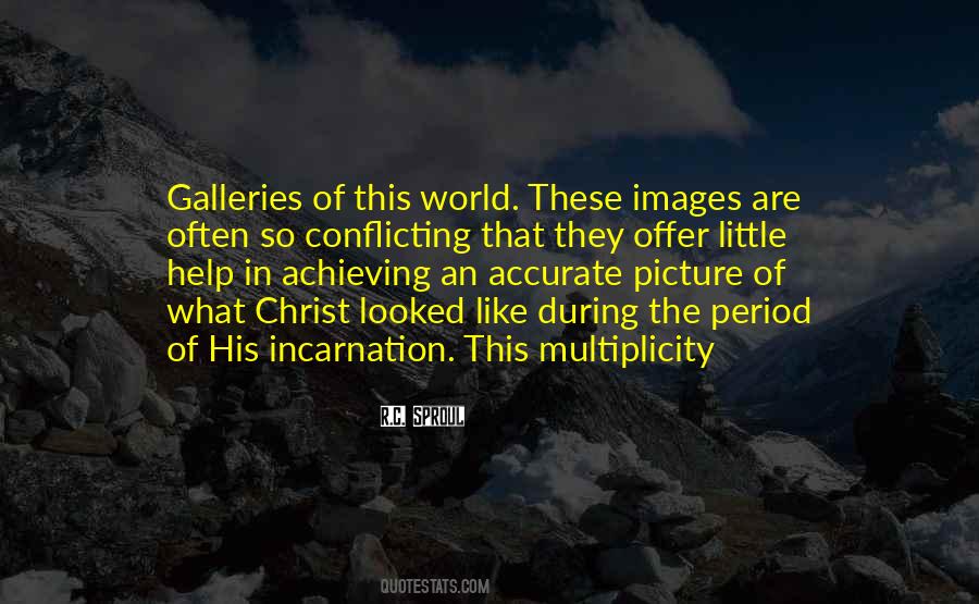 What Is Incarnation Quotes #94061