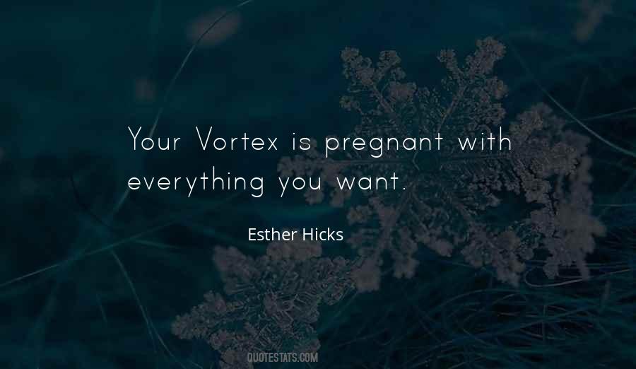 Esther Hicks Vortex Quotes #478634