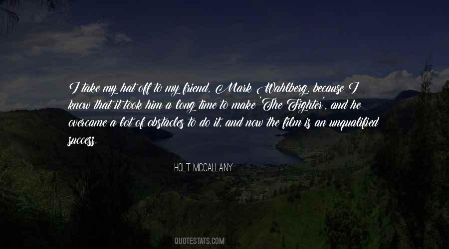 Mccallany Holt Quotes #1778188