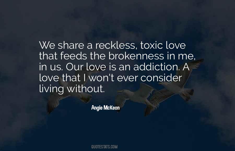 Quotes About Love Addiction #297638