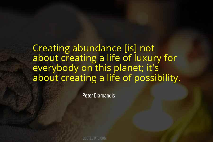 Life S Abundance Quotes #254321