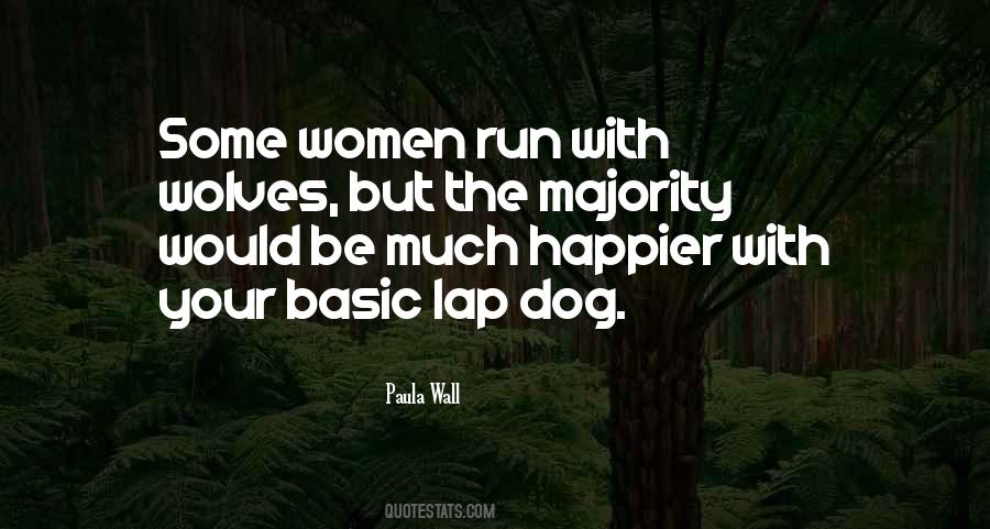 Women Who Run With Wolves Quotes #943924