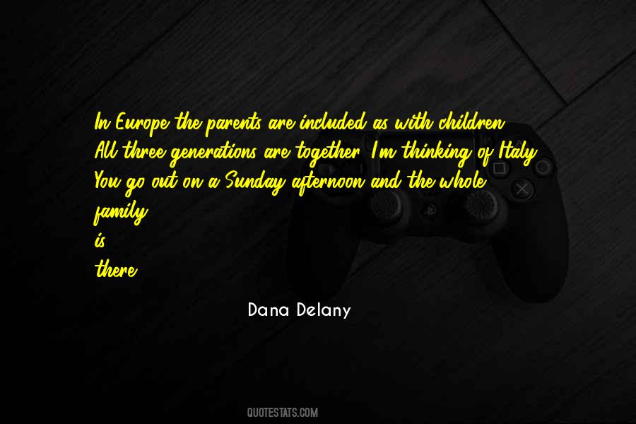 Delany Dana Quotes #192340