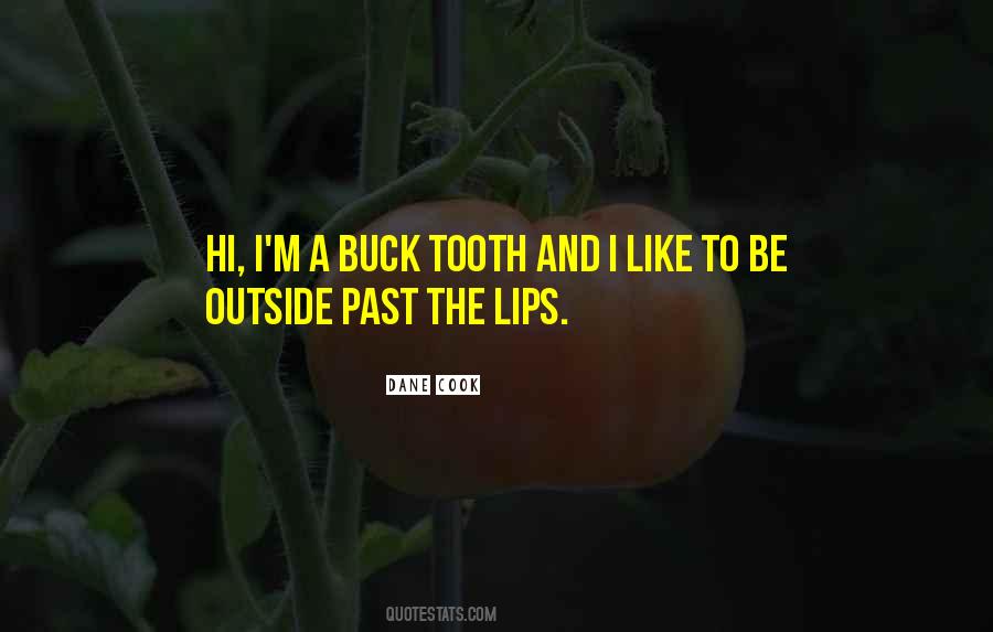 Buck Tooth Quotes #501979