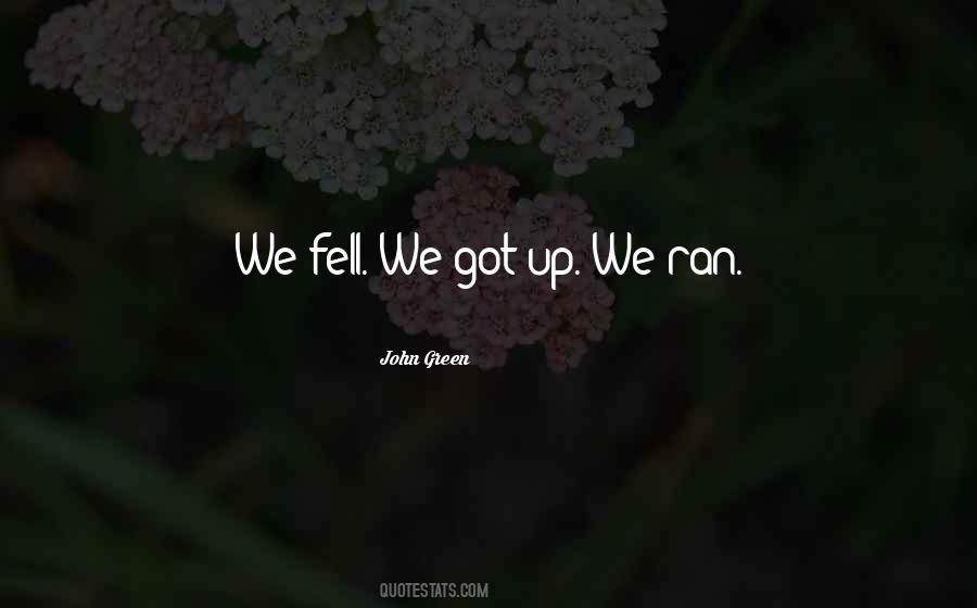 We Fell Quotes #1322773