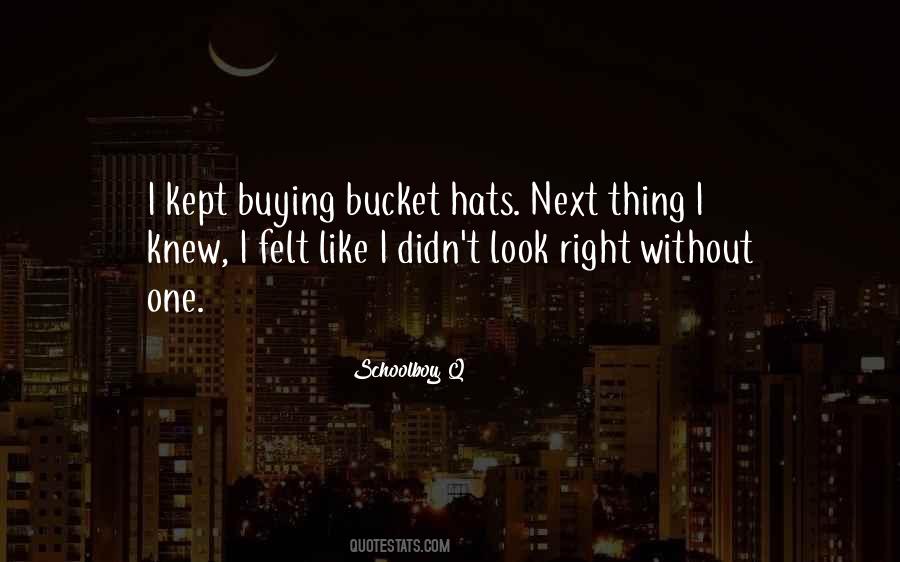 Bucket Quotes #1203396