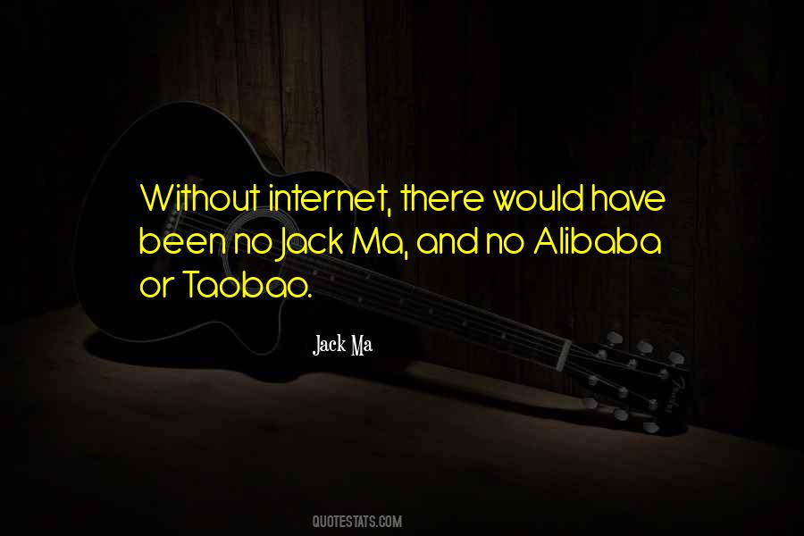 Mr Jack Ma Quotes #174154