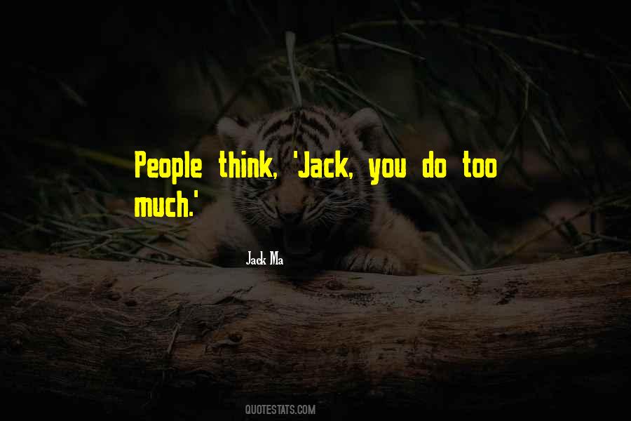 Mr Jack Ma Quotes #376222