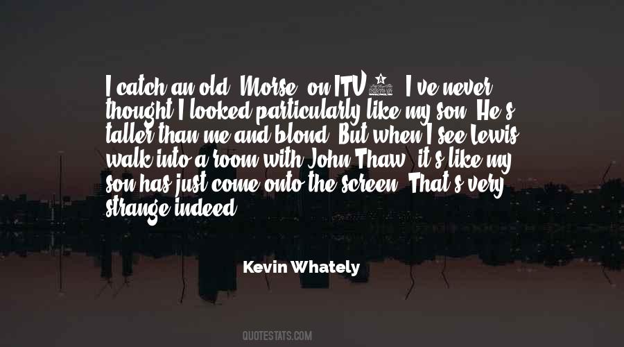 Itv3 Catch Quotes #659716