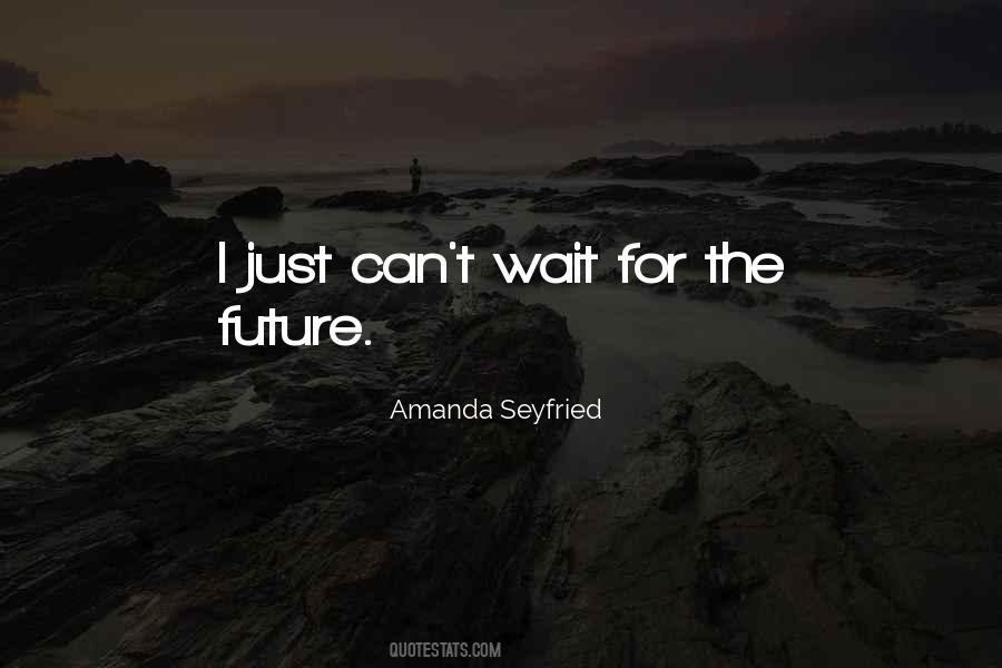 For The Future Quotes #1210307