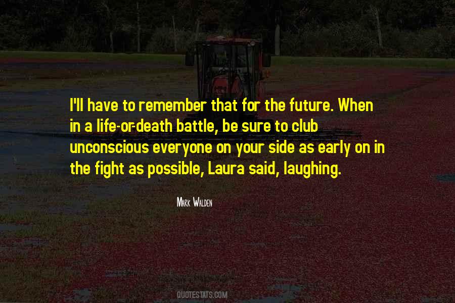 For The Future Quotes #1234866