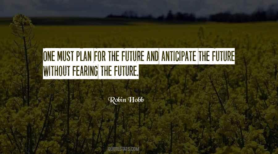 For The Future Quotes #1376727