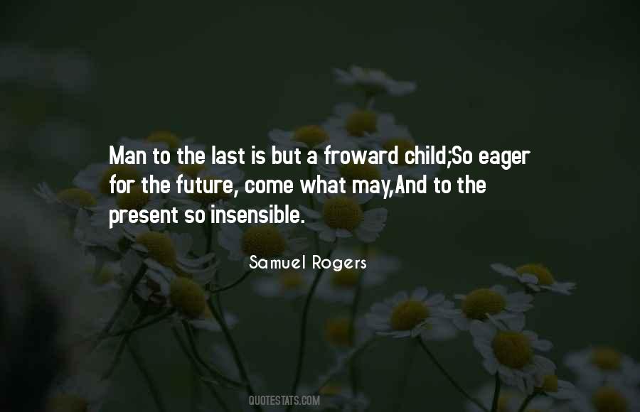 For The Future Quotes #1415585