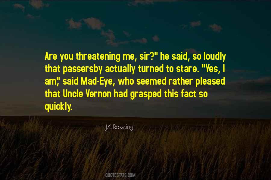 Quotes About Loudly #1008717