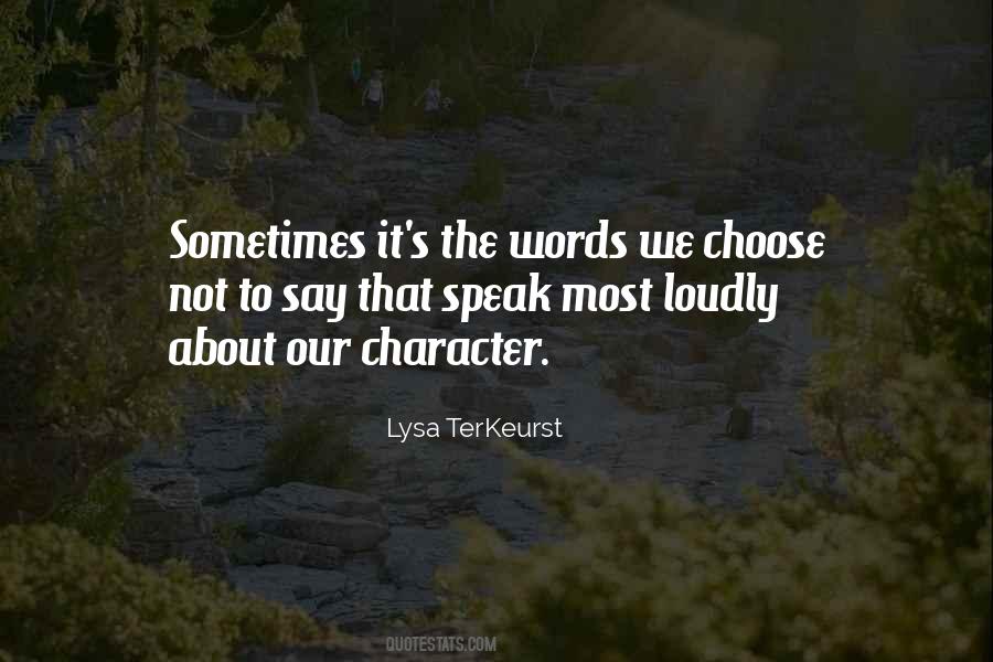 Quotes About Loudly #1179056