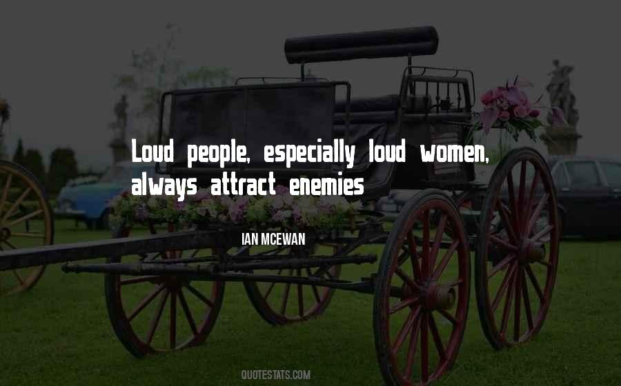 Quotes About Loud People #133417