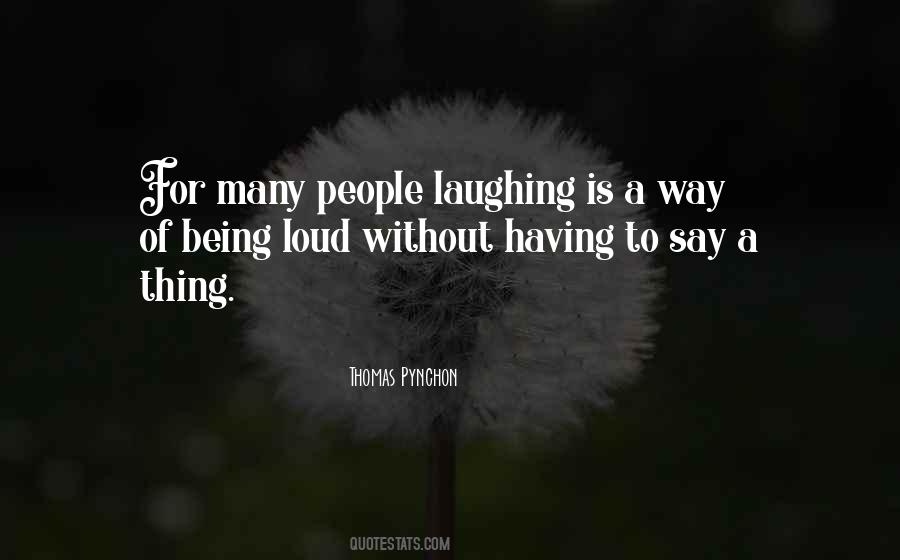 Quotes About Loud People #29495
