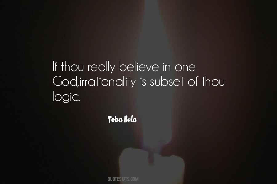 Believe In One God Quotes #1701550