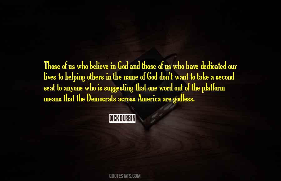 Believe In One God Quotes #585623
