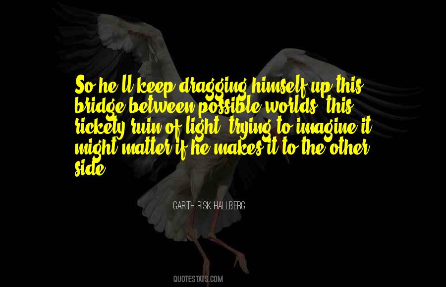 Keep It Light Quotes #1264085