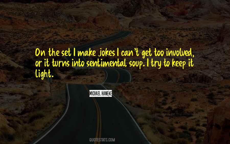Keep It Light Quotes #1469643