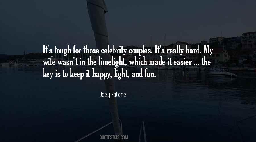 Keep It Light Quotes #558700