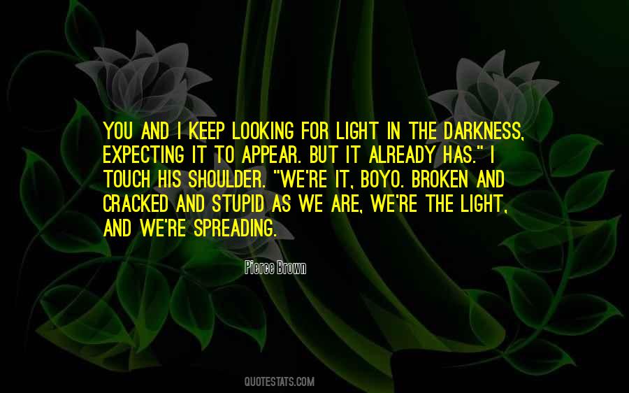 Keep It Light Quotes #566991