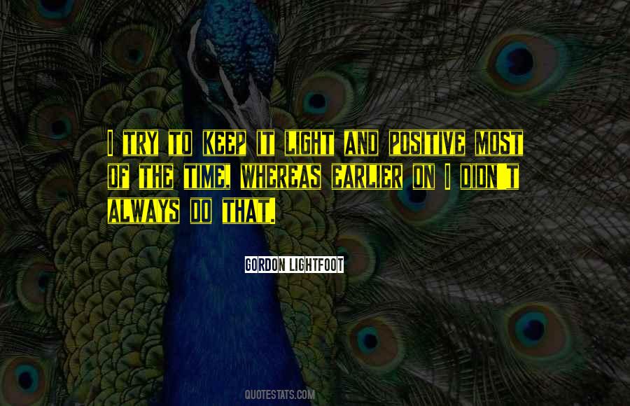 Keep It Light Quotes #709879