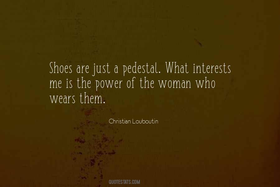 Quotes About Louboutin Shoes #1348494
