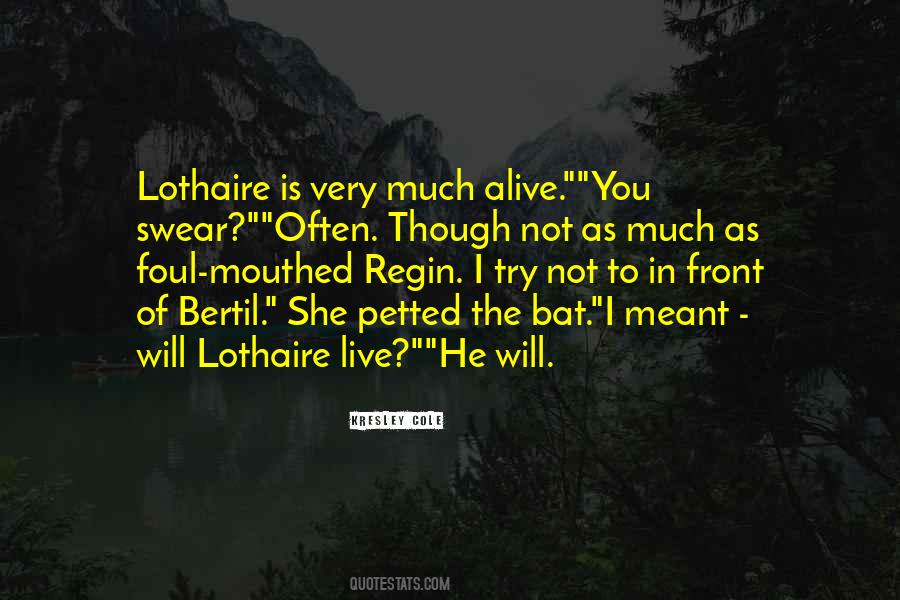 Quotes About Lothaire #173277