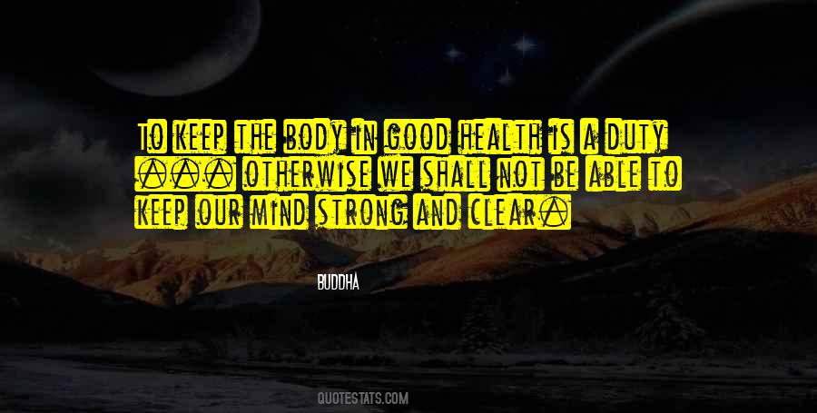 Buddha Mind And Body Quotes #1023898