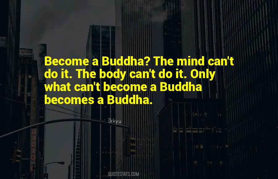 Buddha Mind And Body Quotes #171874