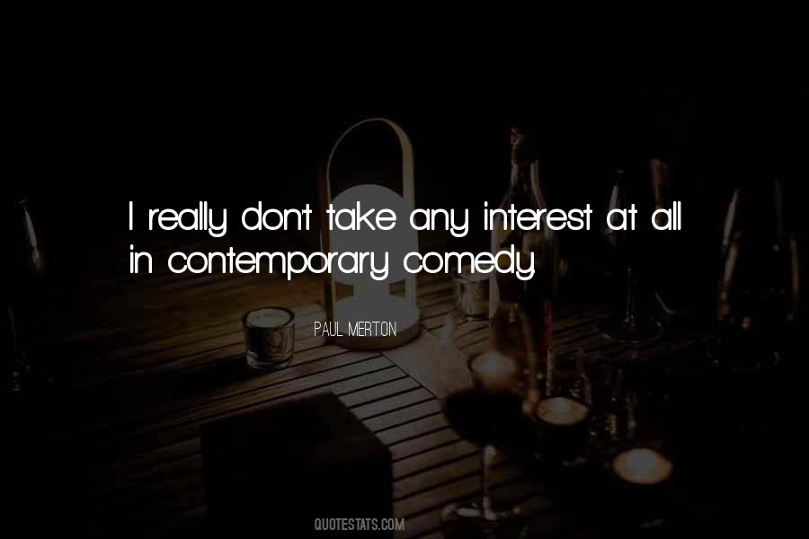 Contemporary Comedy Quotes #40705