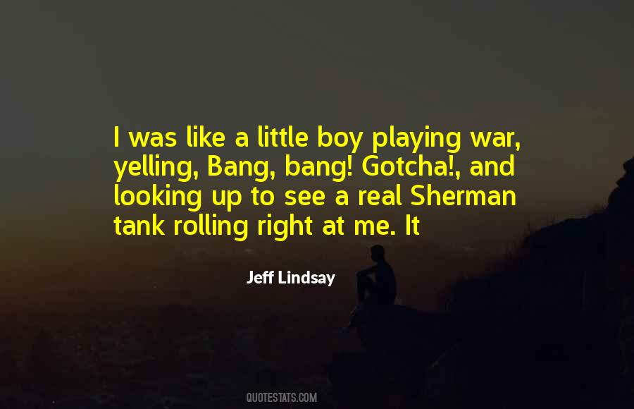 Quotes About The Sherman Tank #1099296