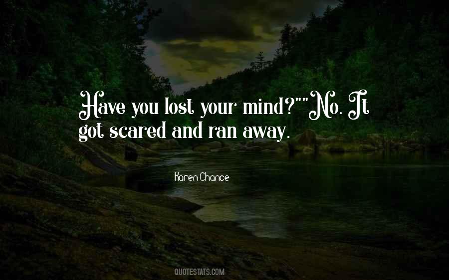 Quotes About Lost Your Mind #1662771