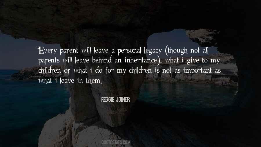 Parents Leave An Inheritance Quotes #1388361