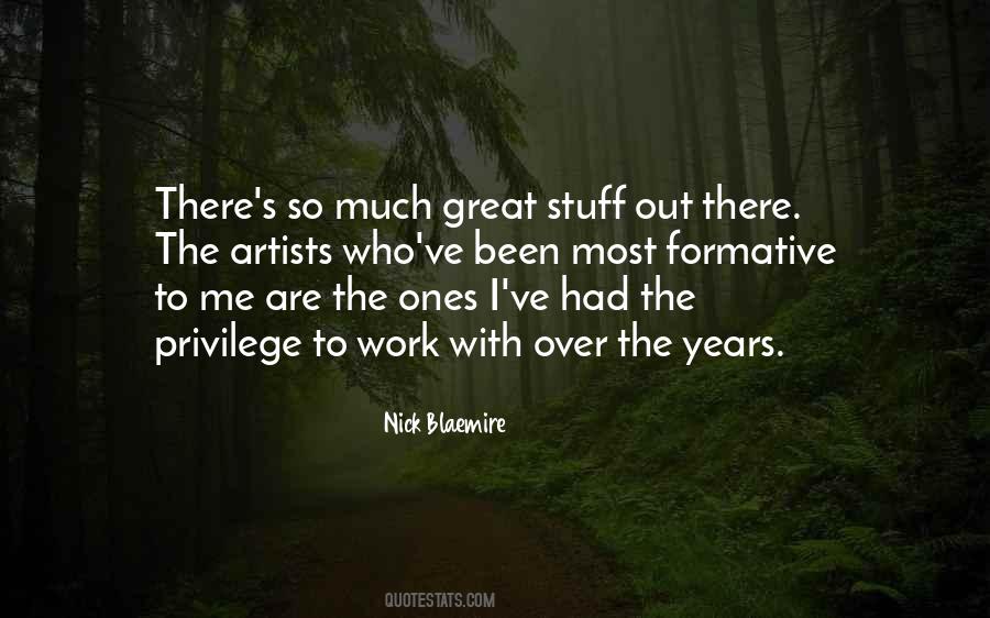 Your Formative Years Quotes #161466