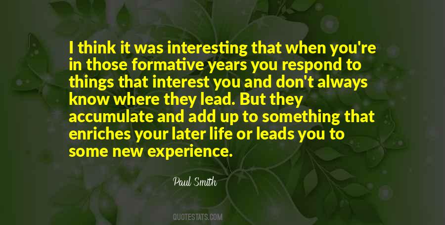 Your Formative Years Quotes #1870451