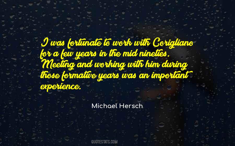 Your Formative Years Quotes #568609