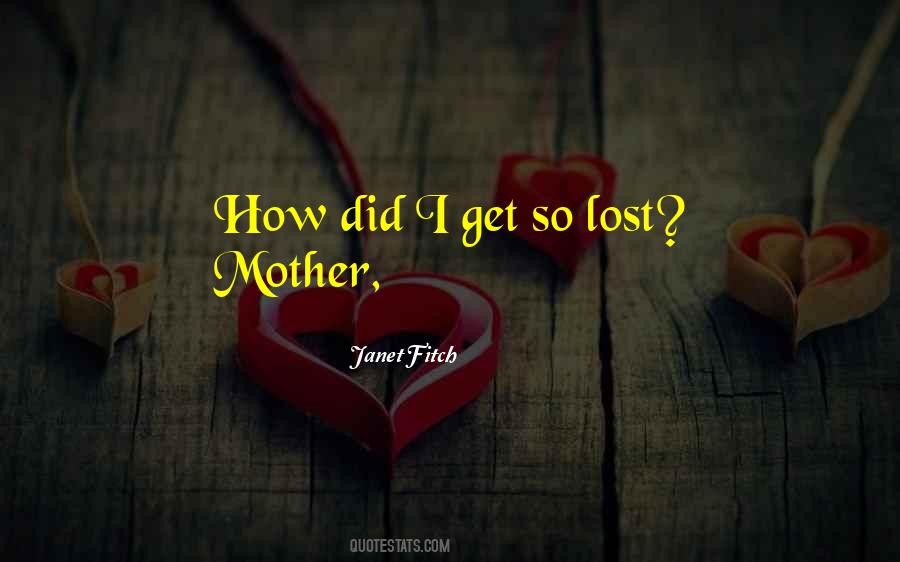 Quotes About Lost Mother #1770930